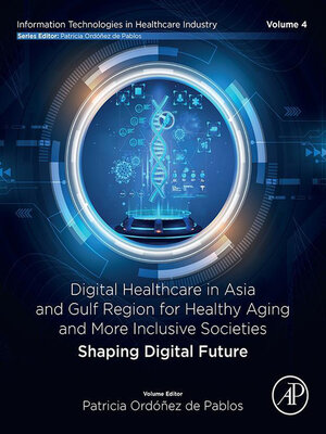 cover image of Digital Healthcare in Asia and Gulf Region for Healthy Aging and More Inclusive Societies